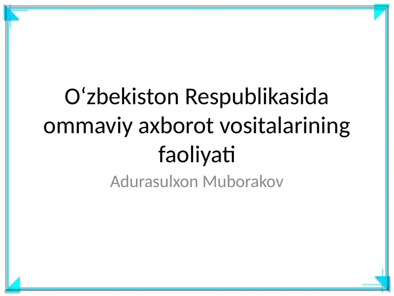 Oʻzbekiston Respublikasida ommaviy axborot vositalarining faoliyati