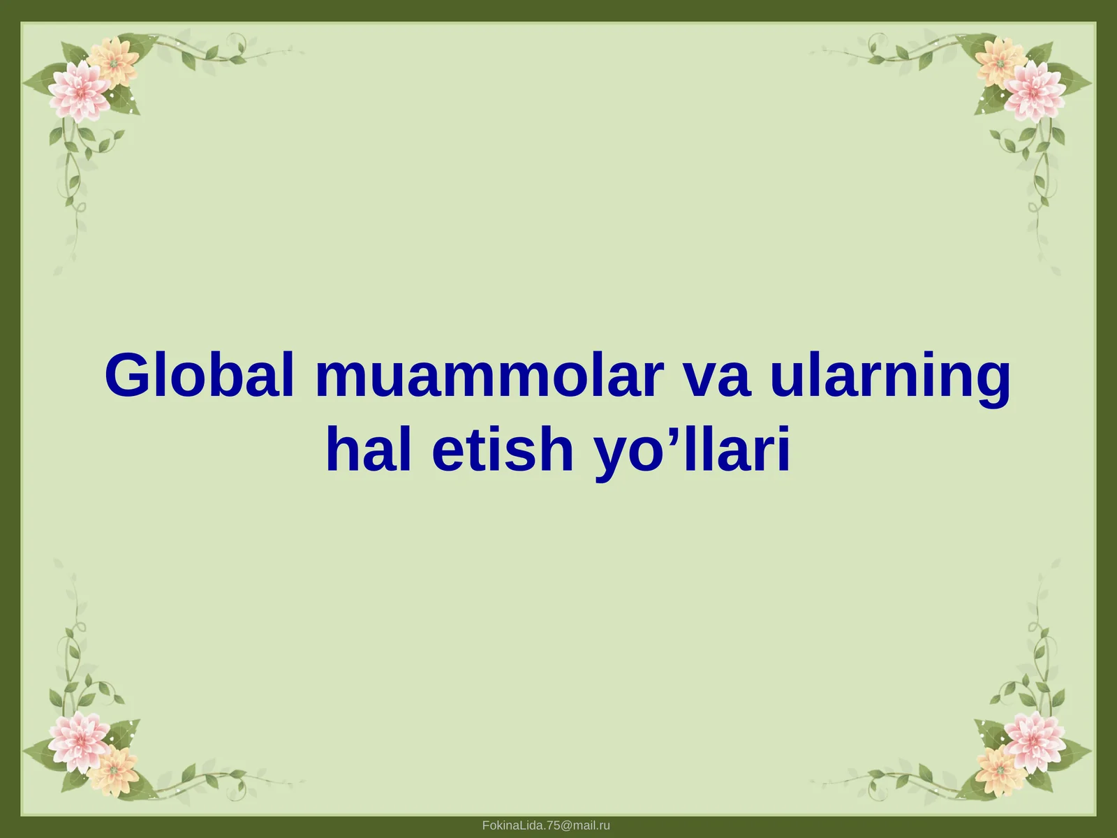 Global muammolar va ularning hal etish yo’llari