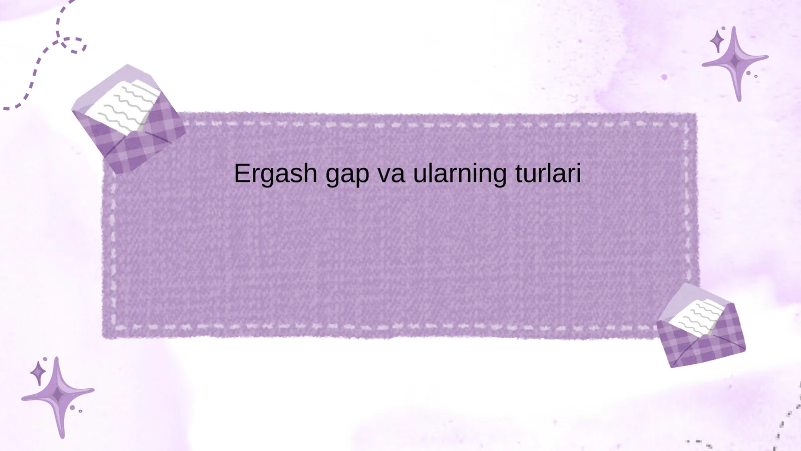 ergash gap va ularning turlari