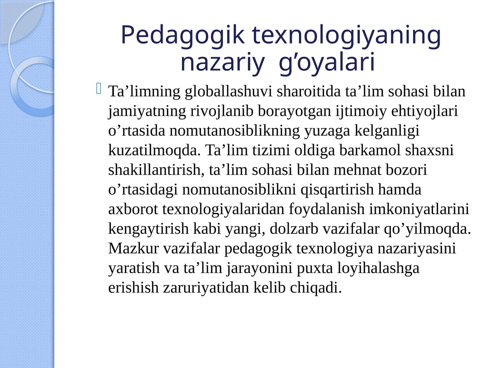 Pedagogik texnologiyaning nazariy  g’oyalari
