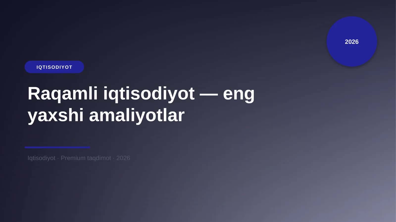 Raqamli iqtisodiyot — eng yaxshi amaliyotlar