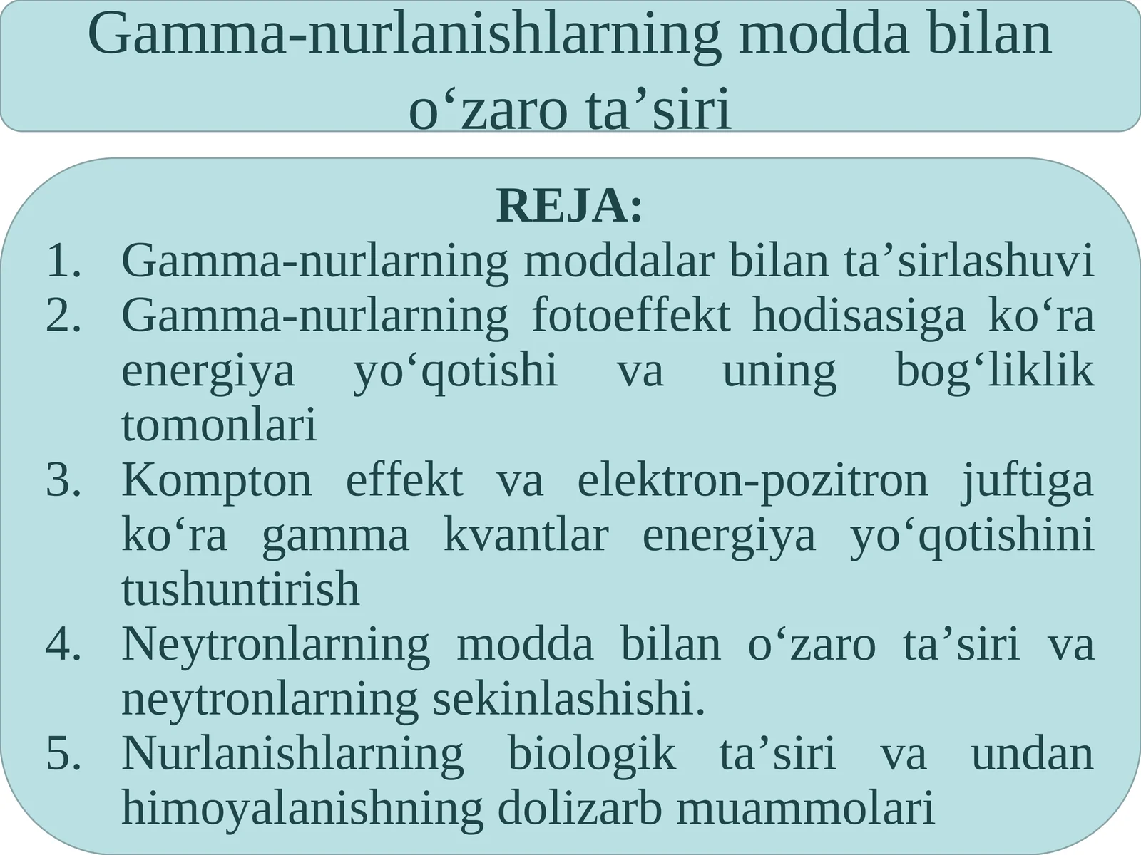 Gamma-nurlanishlarning modda bilan o‘zaro ta’siri