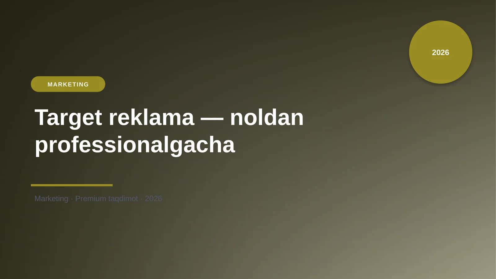Target reklama — noldan professionalgacha