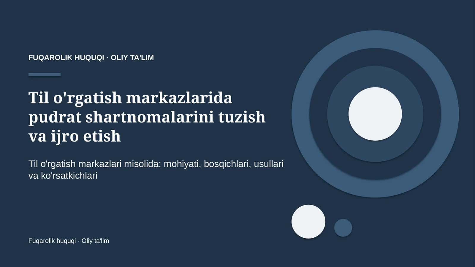 til o'rgatish markazlarida pudrat shartnomalarini tuzish va ijro etish 7345