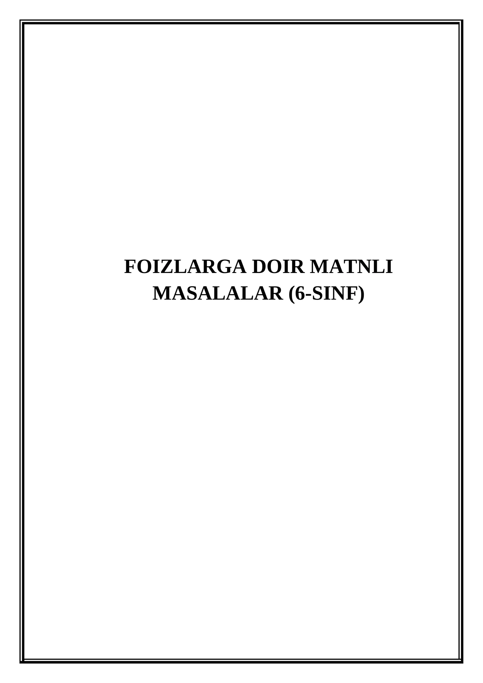 Foizlarga doir matnli masalalar (6-sinf) - (Mikrodars ishlanma)