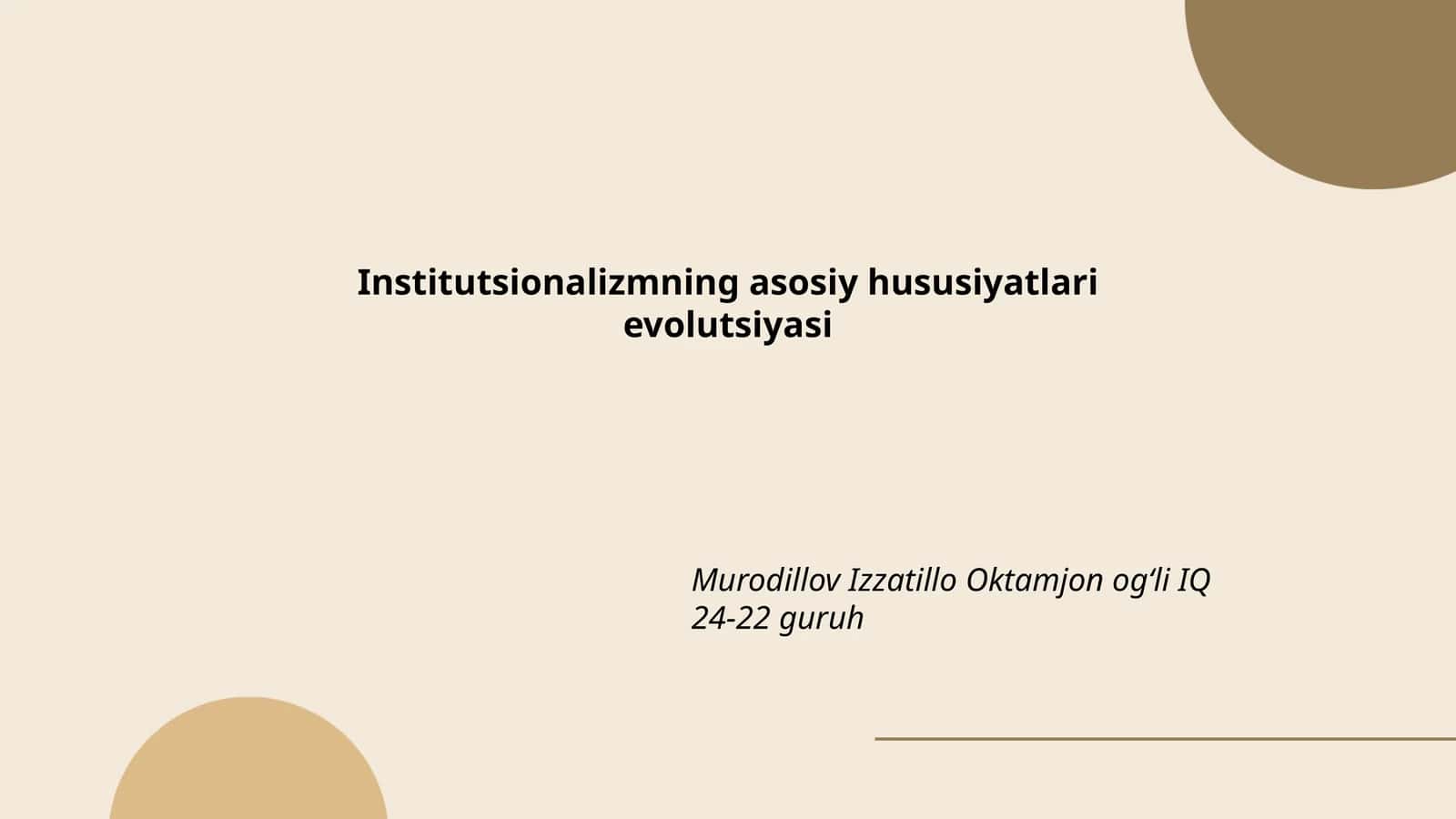 Institutsionalizmning asosiy hususiyatlari evolutsiyasi
