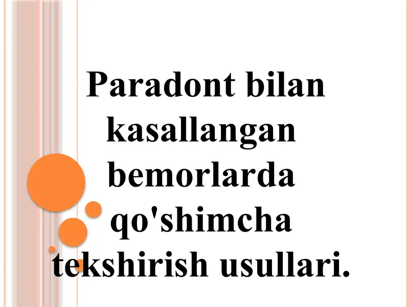 Paradont bilankasallangan bemorlardagi qo'shimcha tekshirish usullari