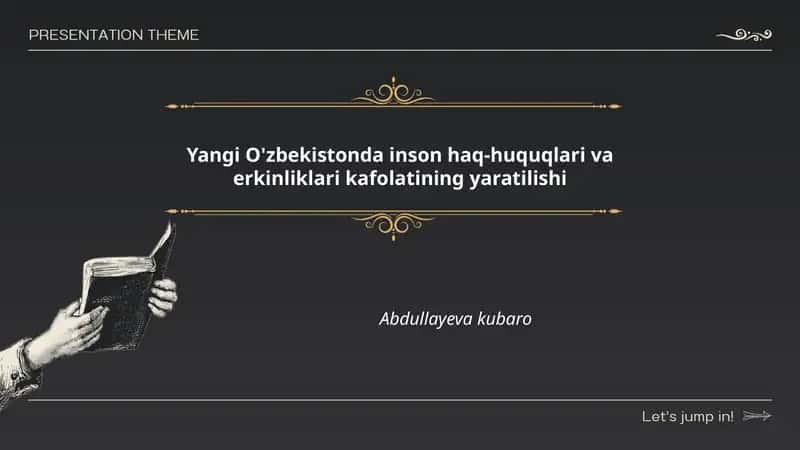 Yangi O'zbekistonda inson haq-huquqlari va erkinliklari kafolatining yaratilishi