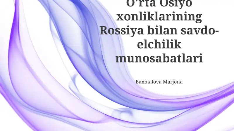 Xiva xonligi bilan Rossiyaning savdo-iqtisodiy munosabatlari