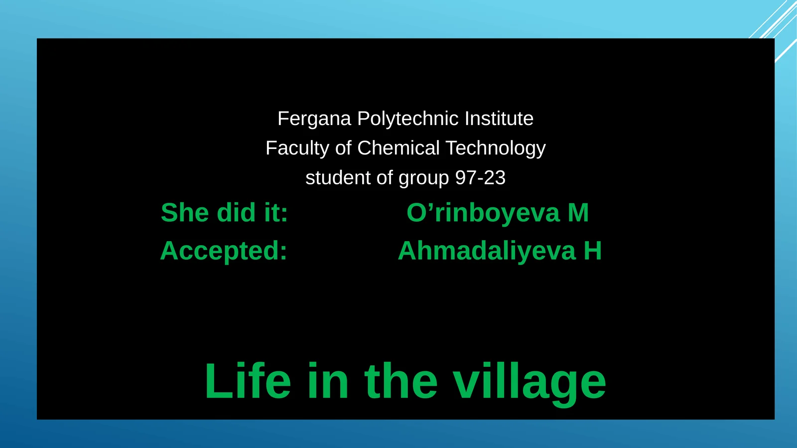 Life in the Village