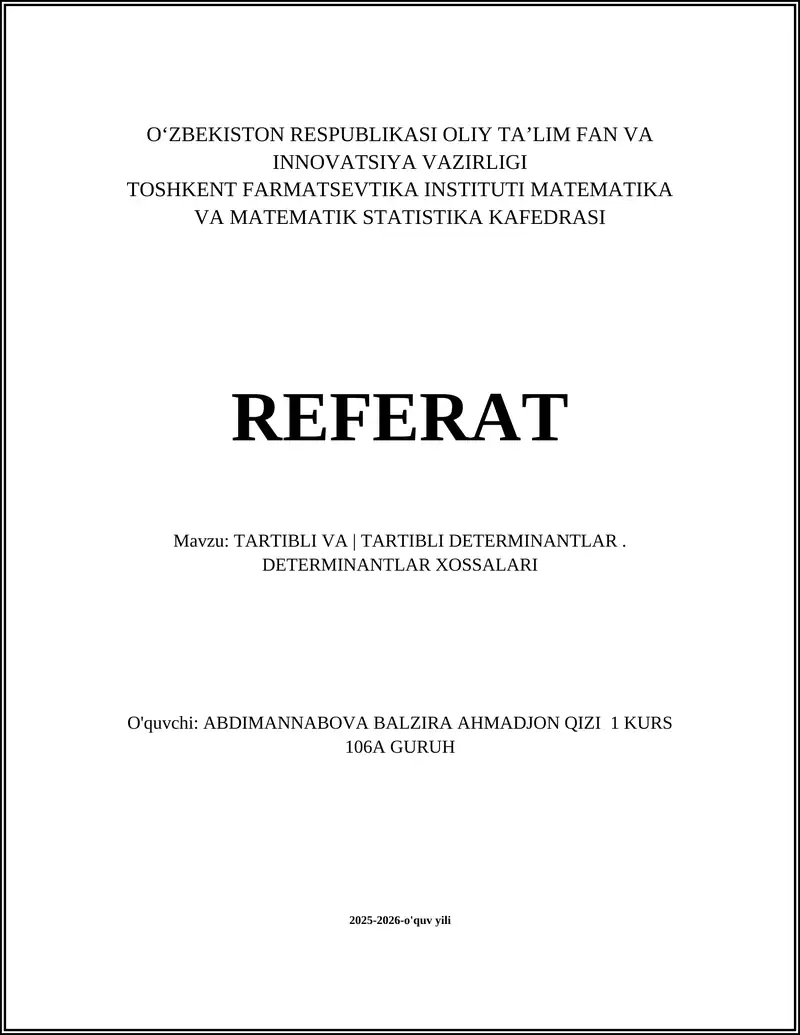 TARTIBLI VA TARTIBLI DETERMINANTLAR. DETERMINANTLAR XOSSALARI