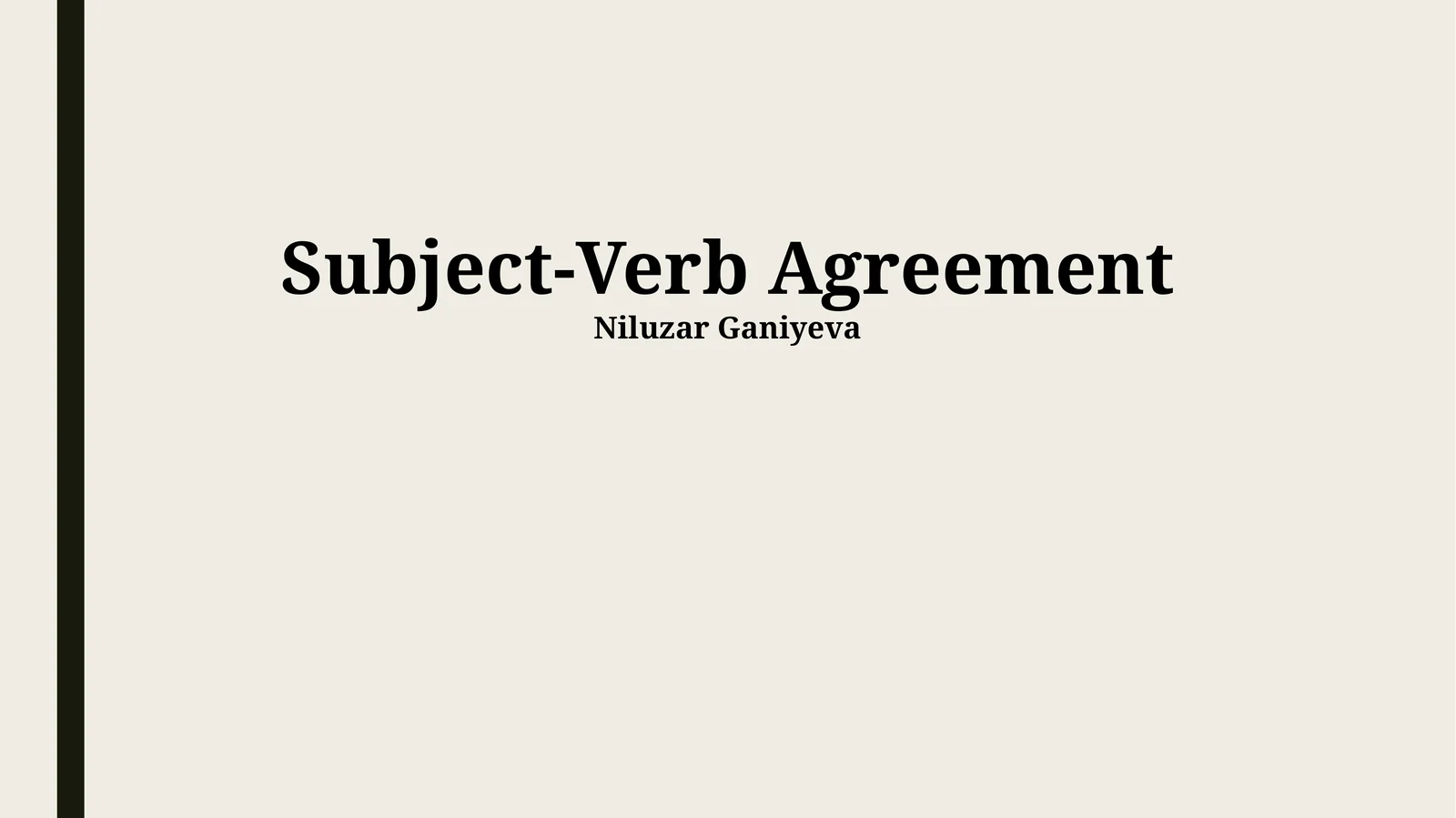 Subject-Verb Agreement