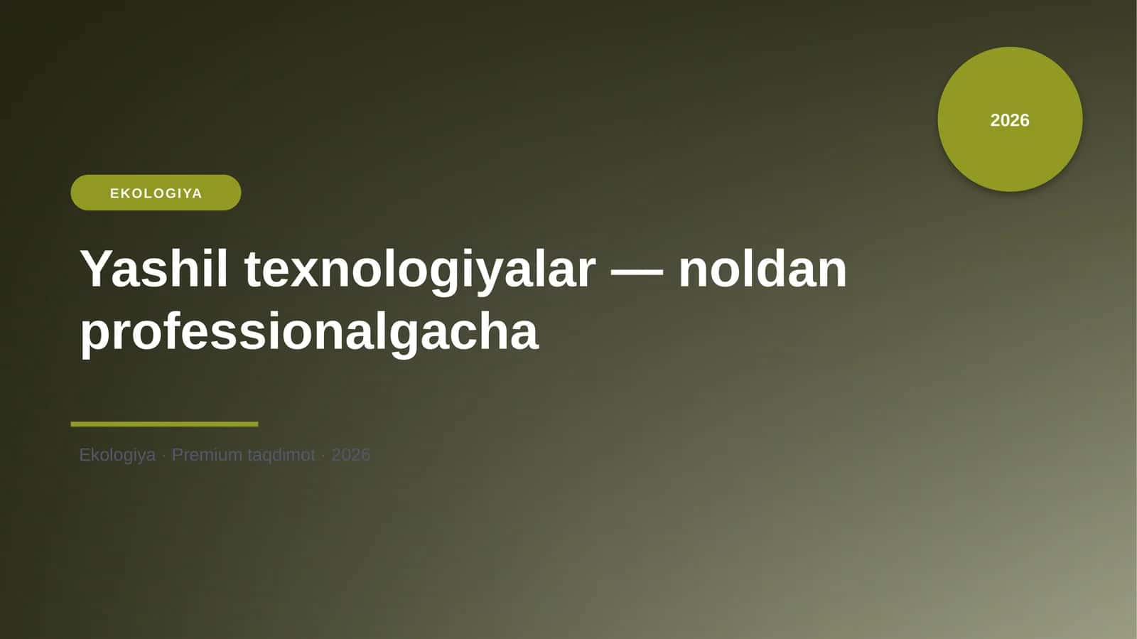 Yashil texnologiyalar — noldan professionalgacha