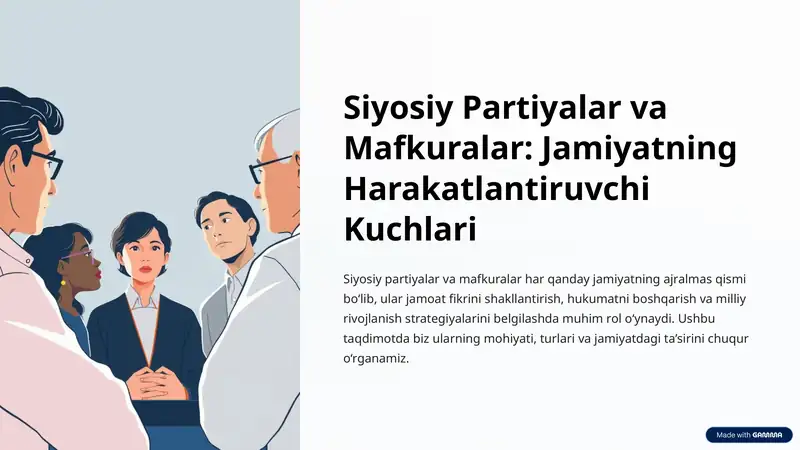 Siyosiy Partiyalar va Mafkuralar: Jamiyatning Harakatlantiruvchi Kuchlari