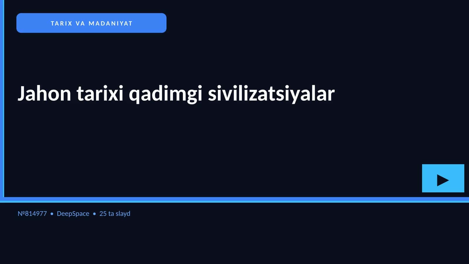 Jahon tarixi qadimgi sivilizatsiyalar