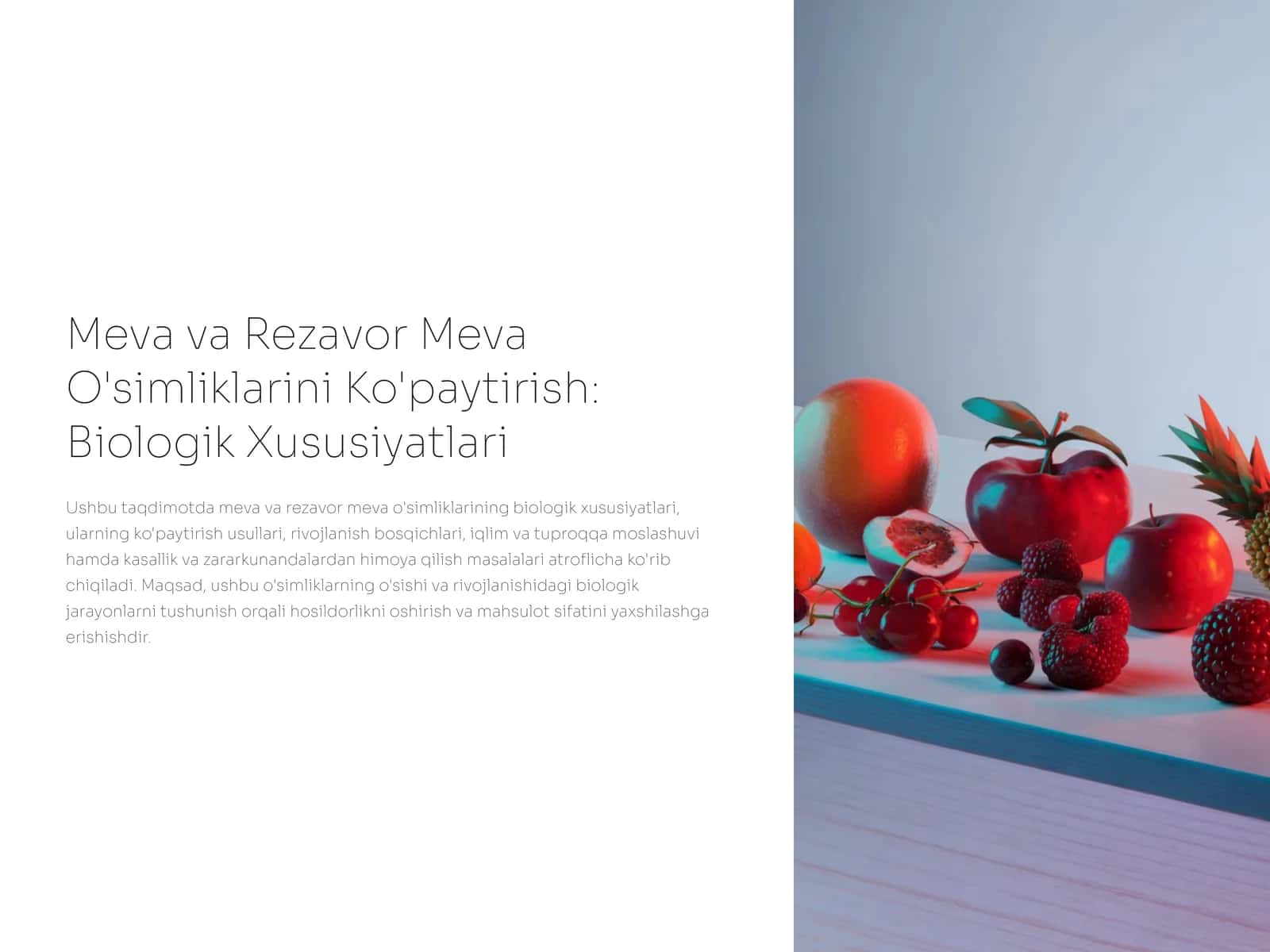 Meva va Rezavor Meva O'simliklarini Ko'paytirish: Biologik Xususiyatlari