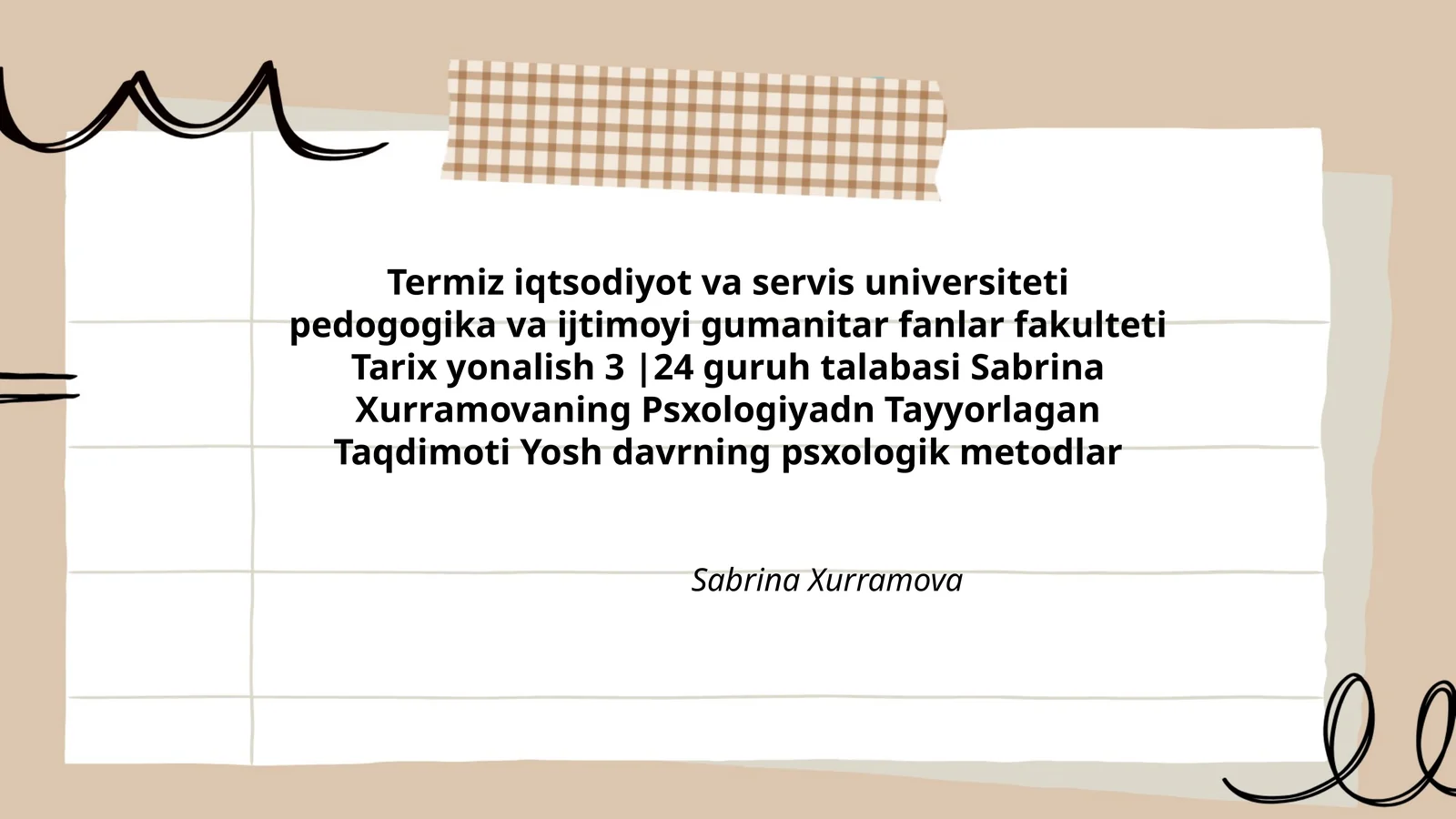 Psxologiyadn Tayyorlagan Taqdimoti Yosh davrning psxologik metodlar