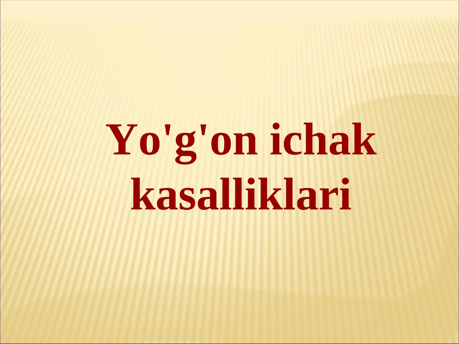 Yo'g'on ichak kasalliklari