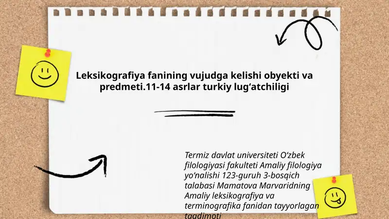 Leksikografiya fanining vujudga kelishi obyekti va predmeti.11-14 asrlar turkiy lugʻatchiligi