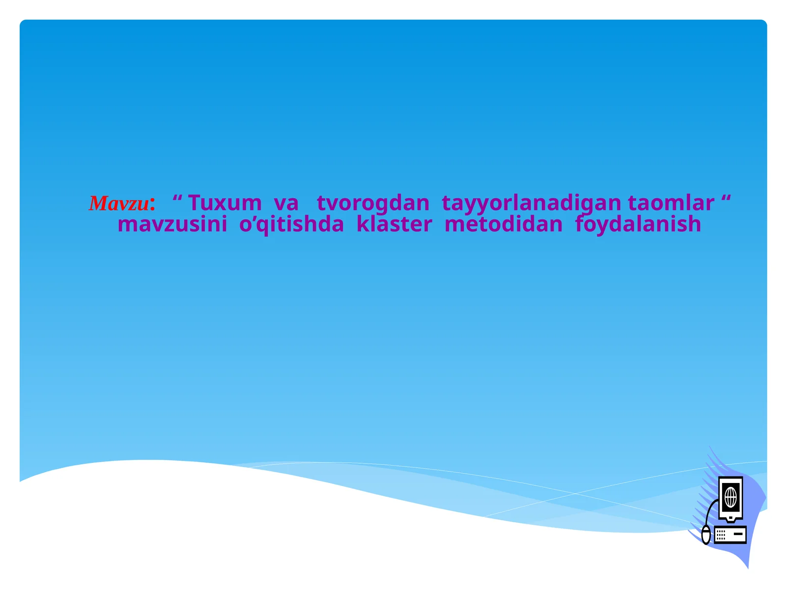 Tuxum va tvorogdan tayyorlanadigan taomlar