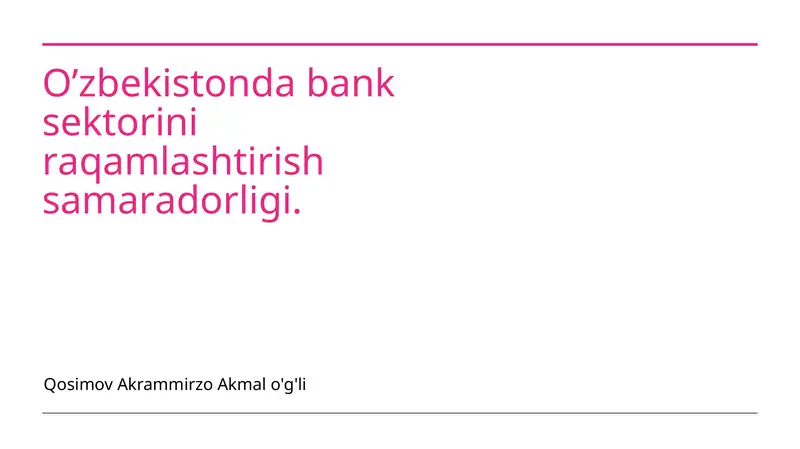 Raqamli Transformatsiya va Bank Tizimining Yangi Imkoniyatlari