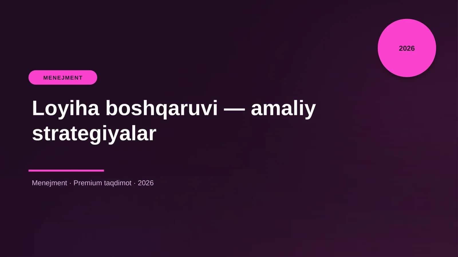 Loyiha boshqaruvi - amaliy strategiyalar