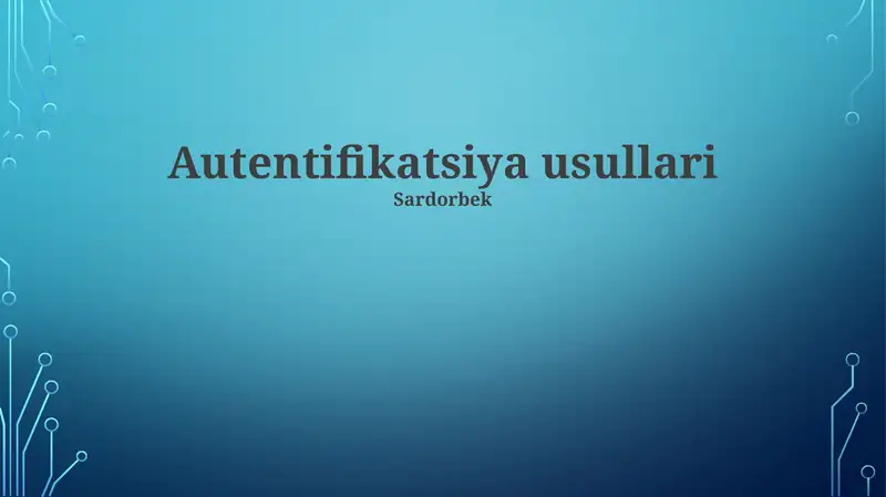 Autentifikatsiya usullari