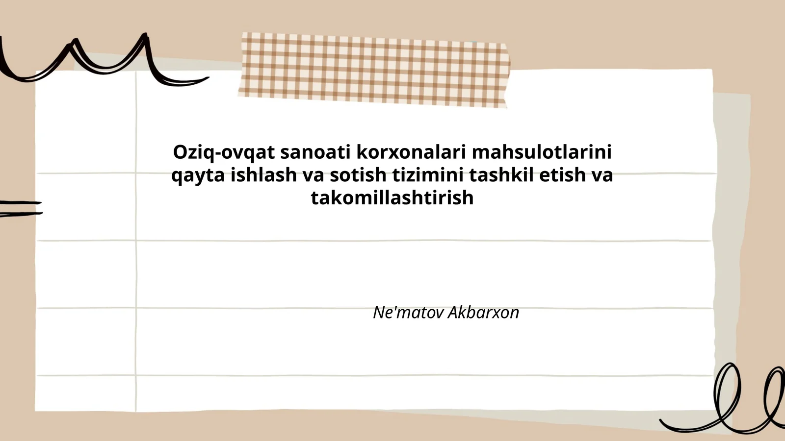 Oziq-ovqat sanoati korxonalari mahsulotlarini qayta ishlash va sotish tizimini tashkil etish va takomillashtirish