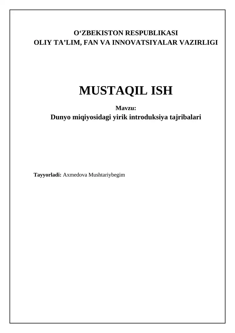 Mavzu: Dunyo miqiyosidagi yirik introduksiya tajribalar