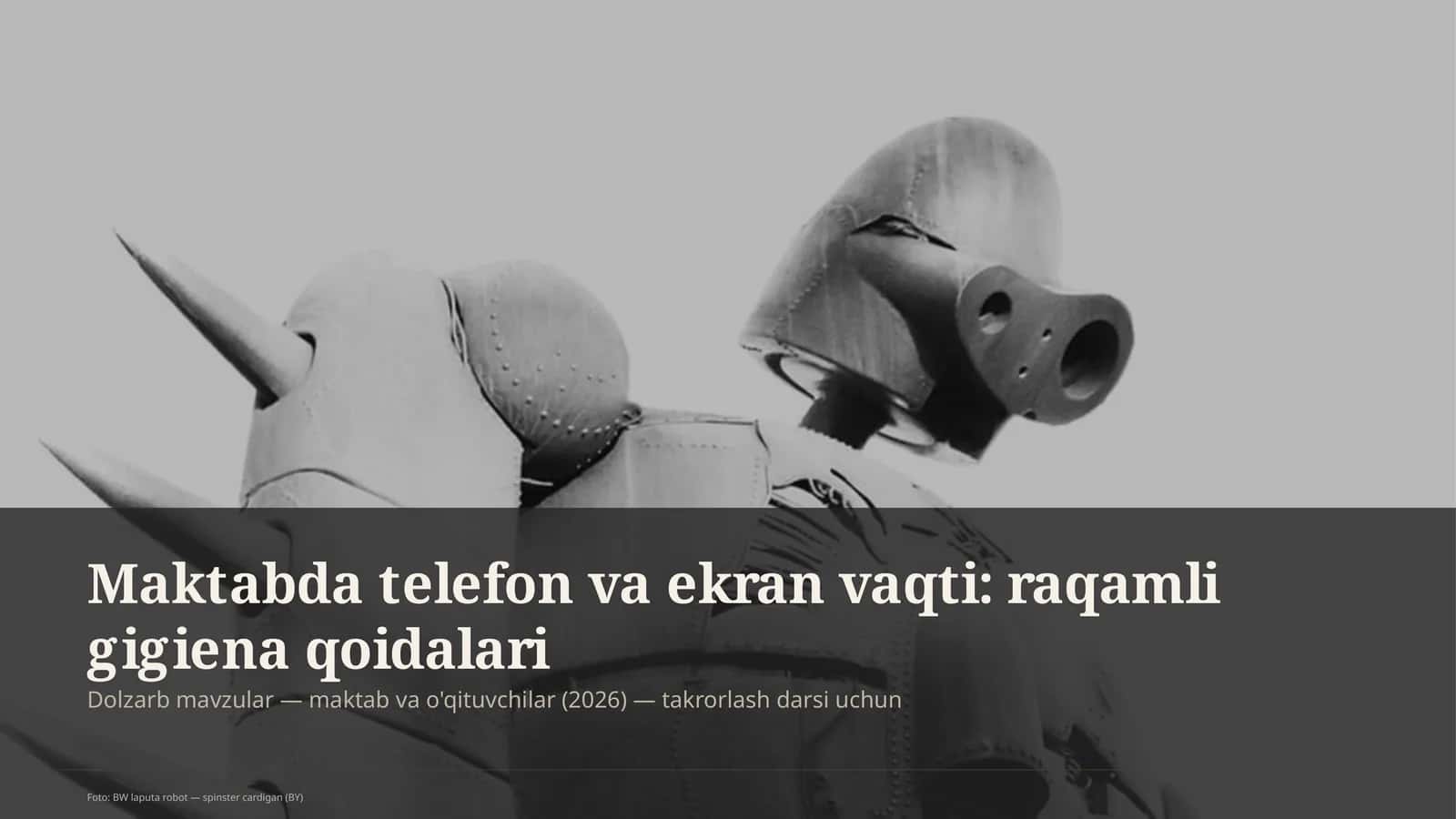 Maktabda telefon va ekran vaqti: raqamli gigiena qoidalari