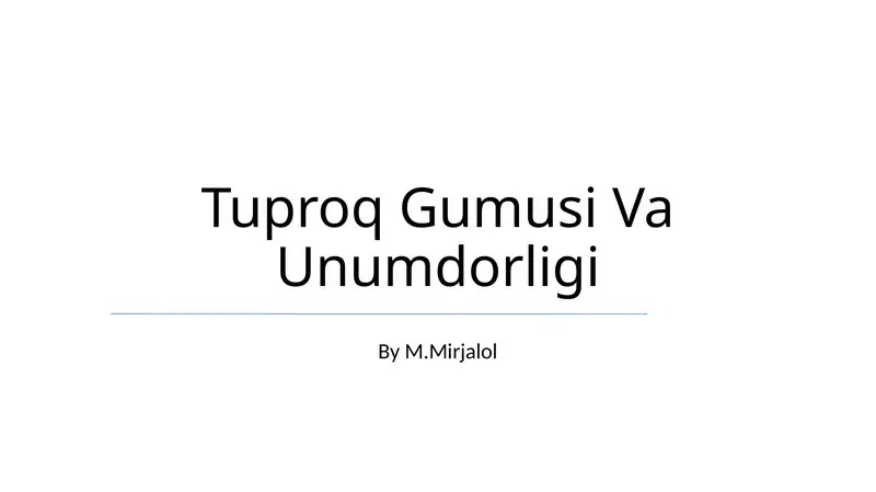 Tuproq Gumusi Va Unumdorligi