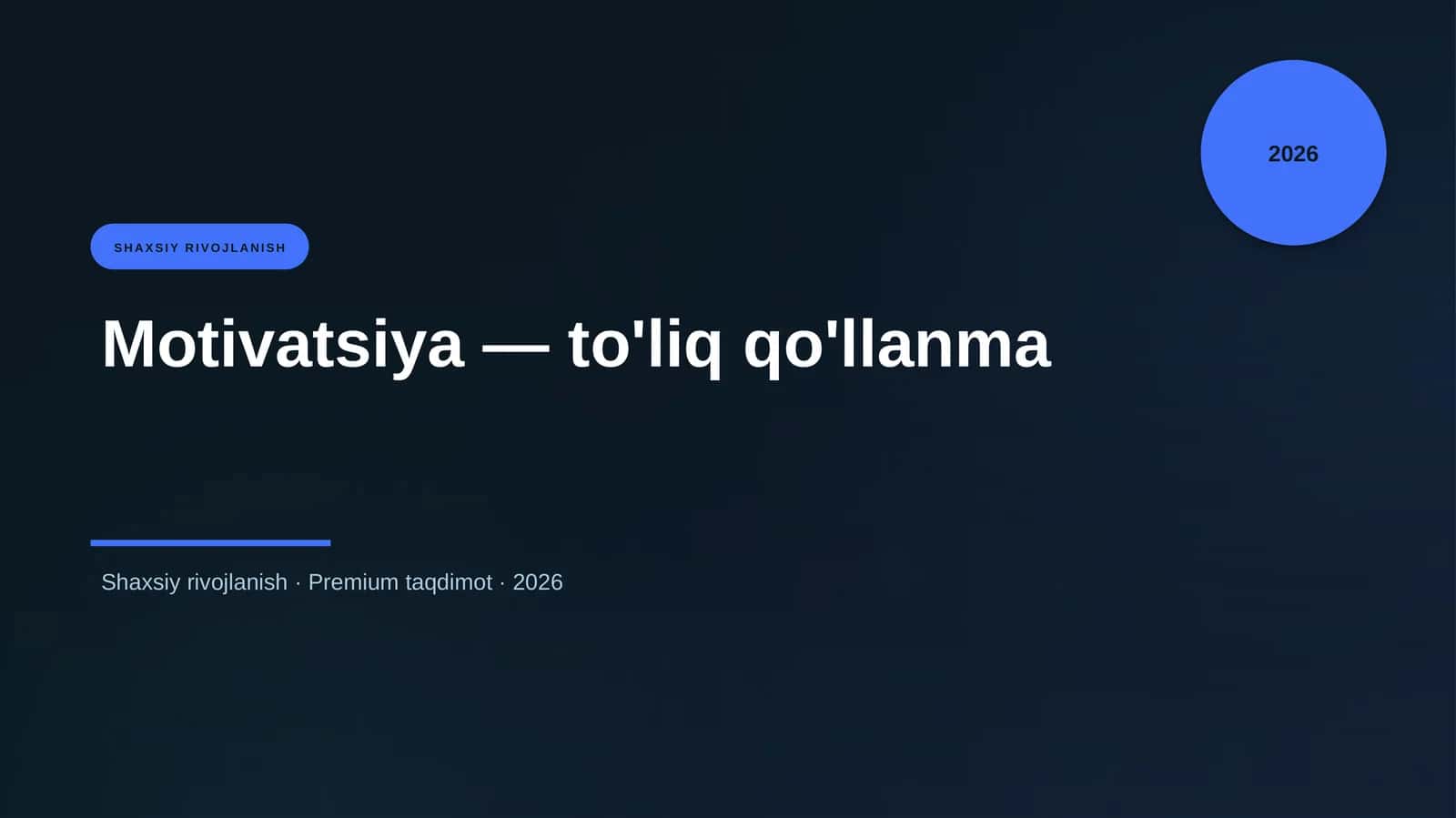 Motivatsiya — to'liq qo'llanma