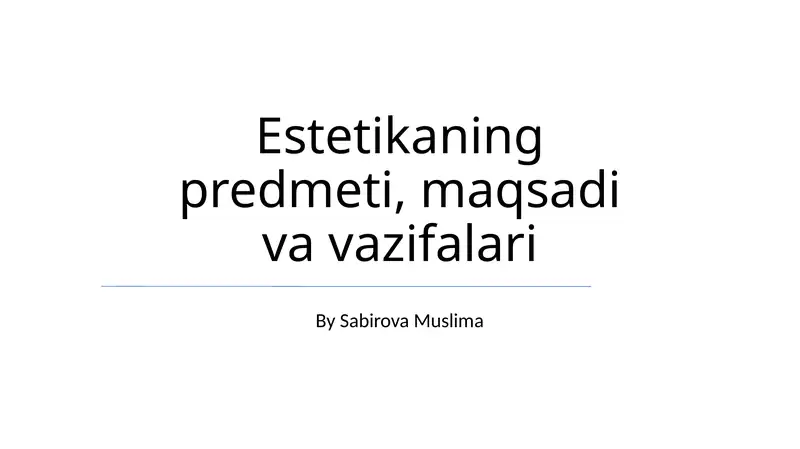 Estetikaning predmeti, maqsadi va vazifalari
