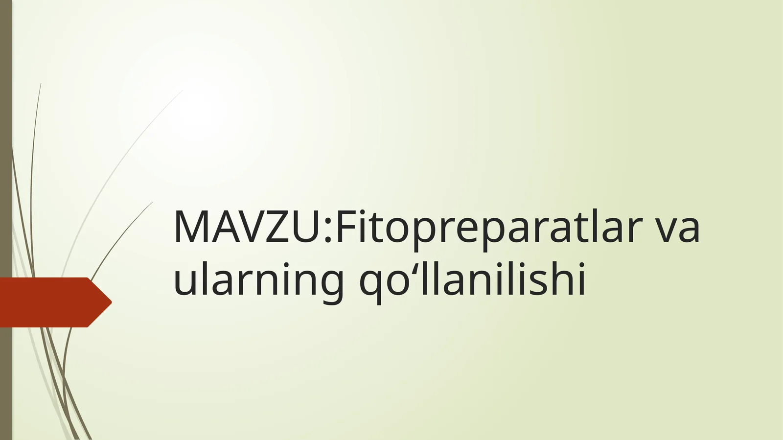 Fitopreparatlar va ularning qoʻllanilishi