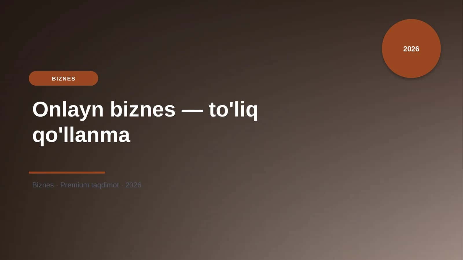 Onlayn biznes — to'liq qo'llanma