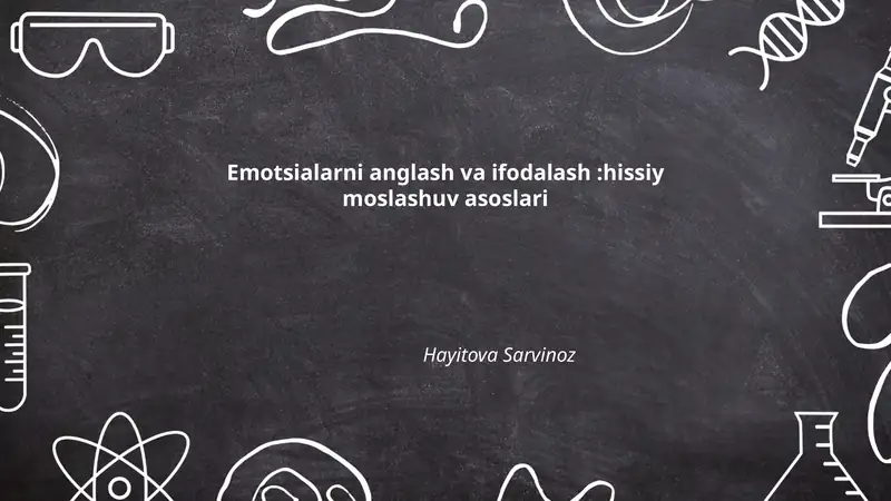Emotsialarni anglash va ifodalash:hissiy moslashuv asoslari