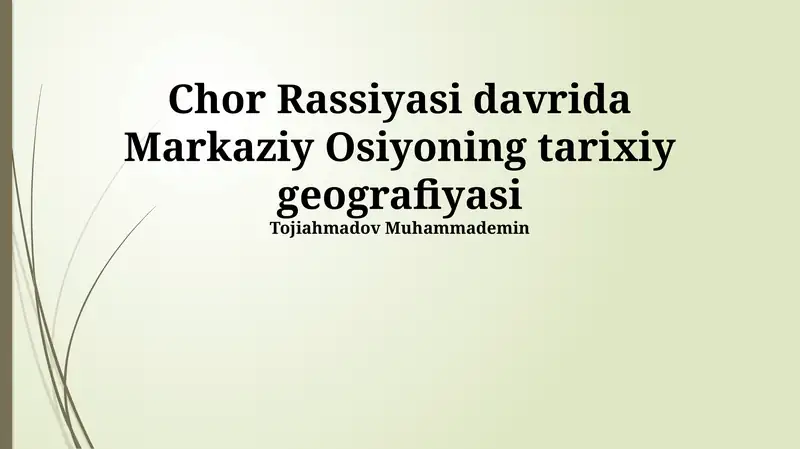 Chor Rassiyasi davrida Markaziy Osiyoning tarixiy geografiyasi