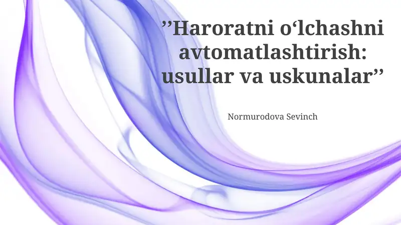 Haroratni oʻlchashni avtomatlashtirish: usullar va uskunalar