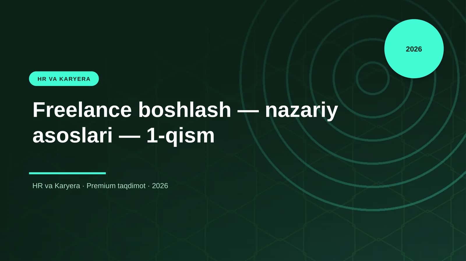 Freelance boshlash — nazariy asoslari — 1-qism