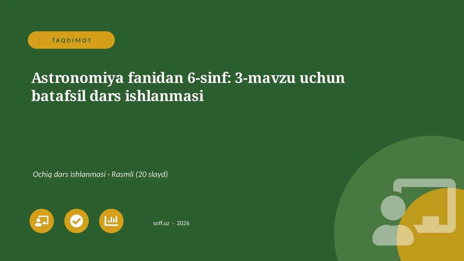 Astronomiya fanidan 6-sinf: 3-mavzu uchun batafsil dars ishlanmasi