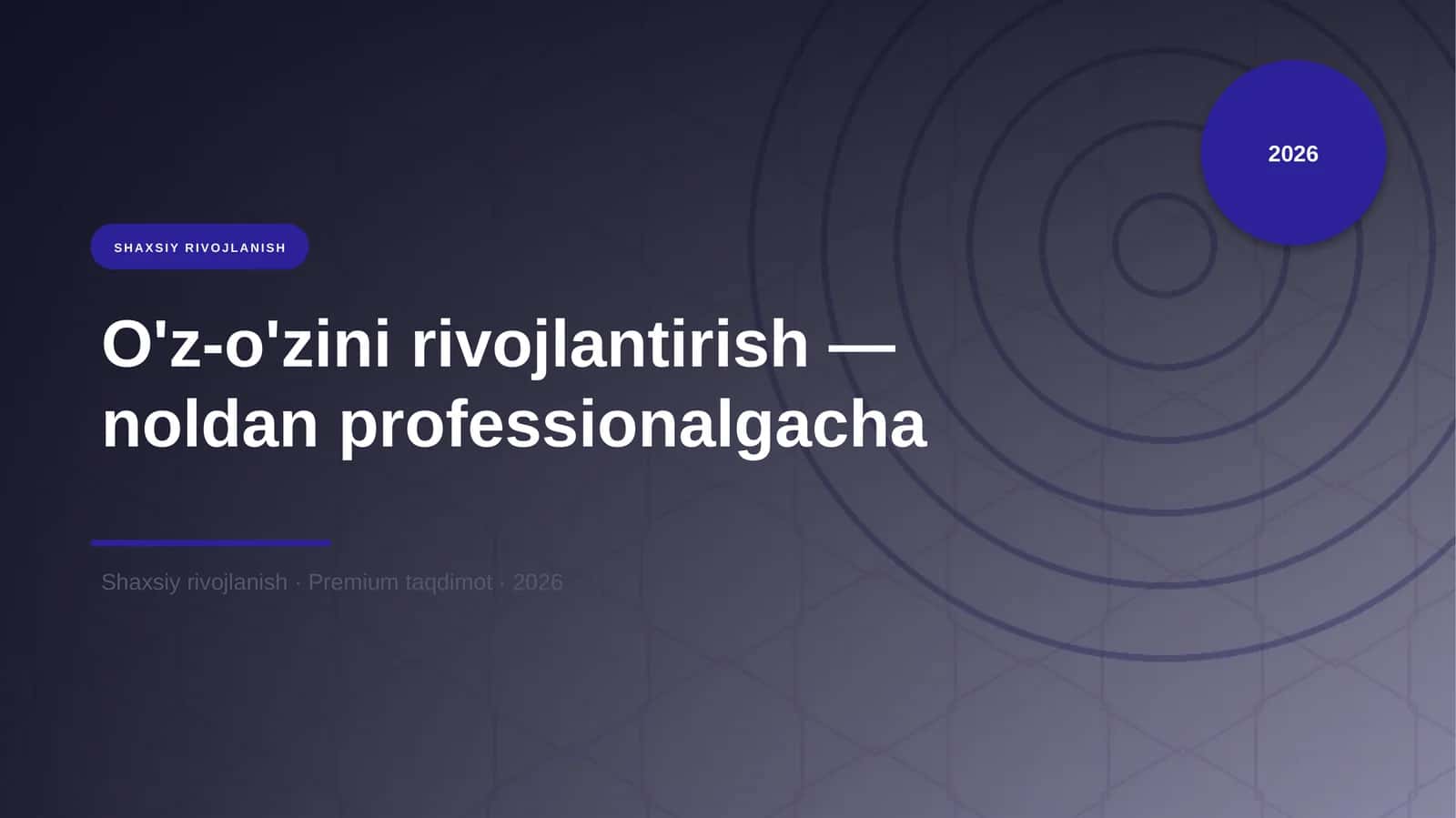 O'z-o'zini rivojlantirish — noldan professionalgacha