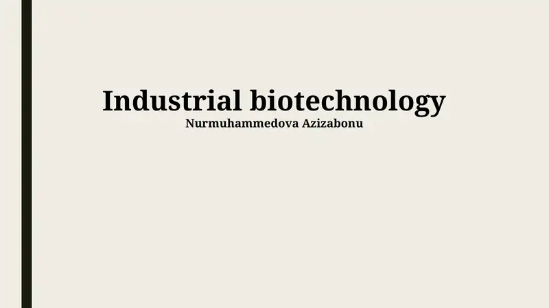 Introduction to Industrial Biotechnology