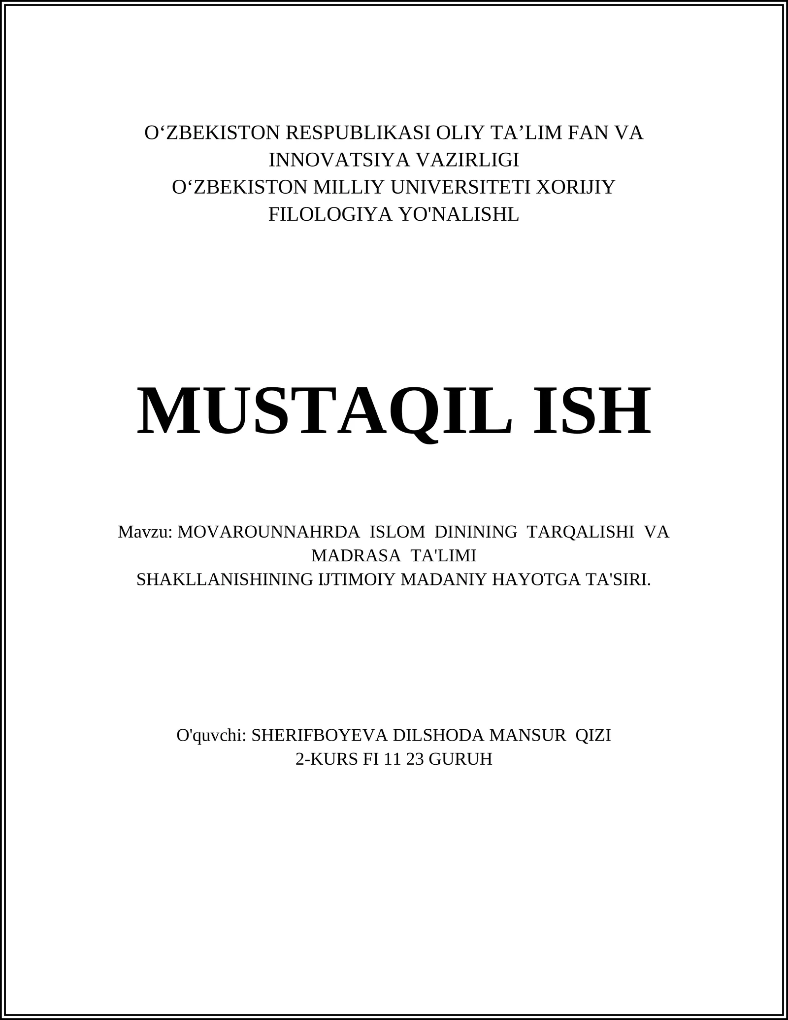 MOVAROUNNAHRDA ISLOM DININING TARQALISHI VA MADRASA TA'LIMI SHAKLLANISHINING IJTIMOIY MADANIY HAYOTGA TA'SIRI
