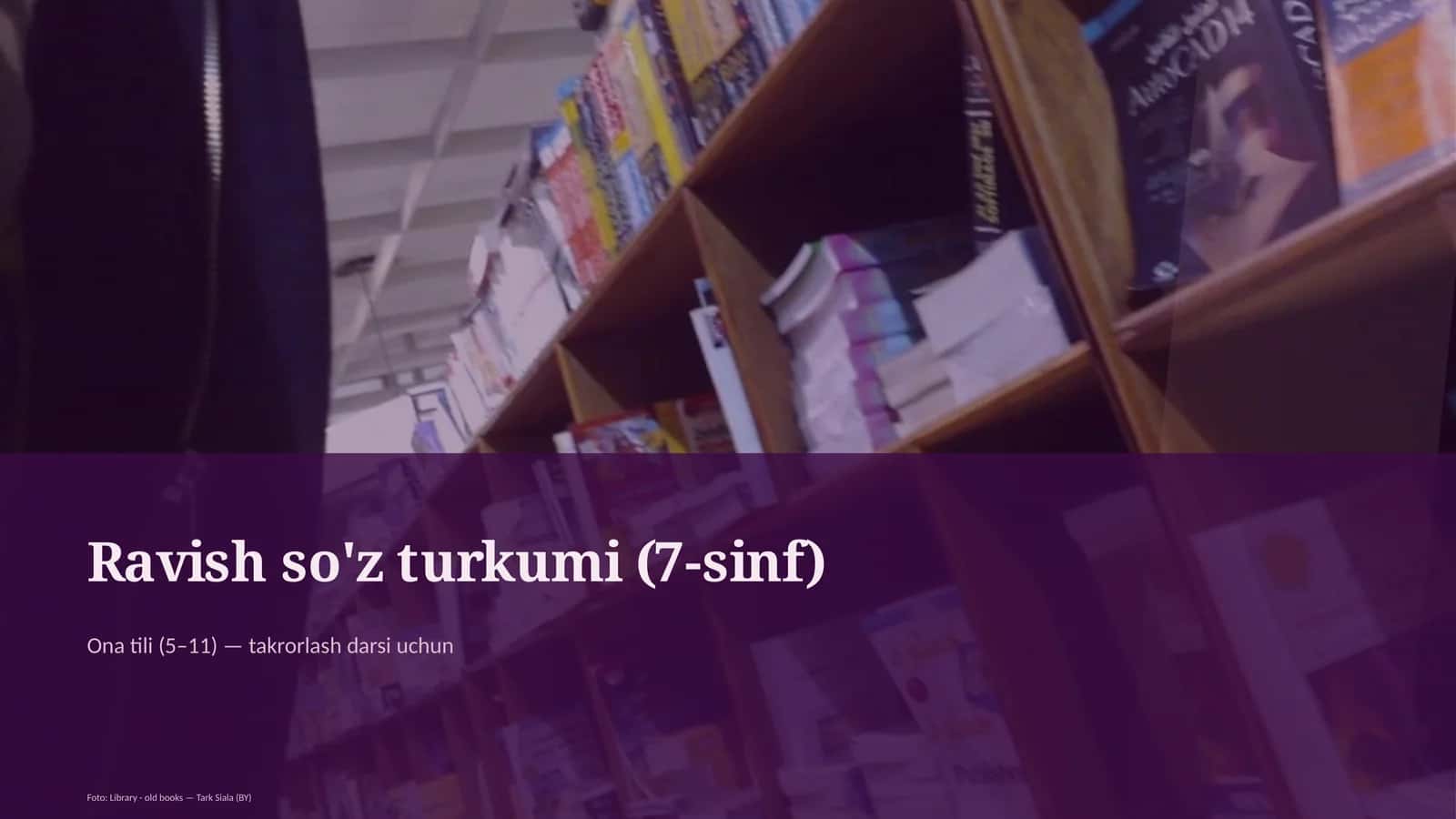 Ravish so'z turkumi (7-sinf)