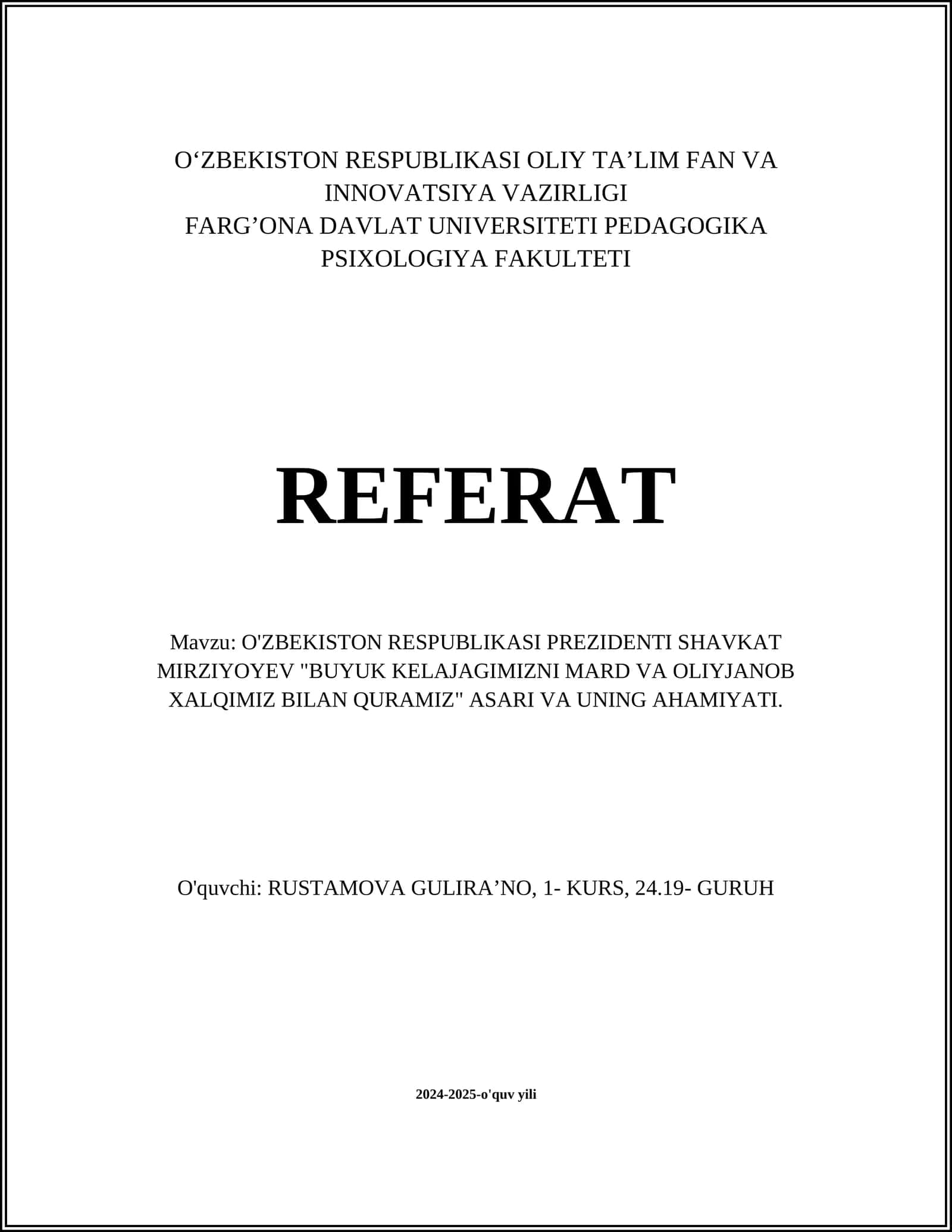 O'ZBEKISTON RESPUBLIKASI PREZIDENTI SHAVKAT MIRZIYOYEV "BUYUK KELAJAGIMIZNI MARD VA OLIYJANOB XALQIMIZ BILAN QURAMIZ" ASARI VA UNING AHAMIYATI