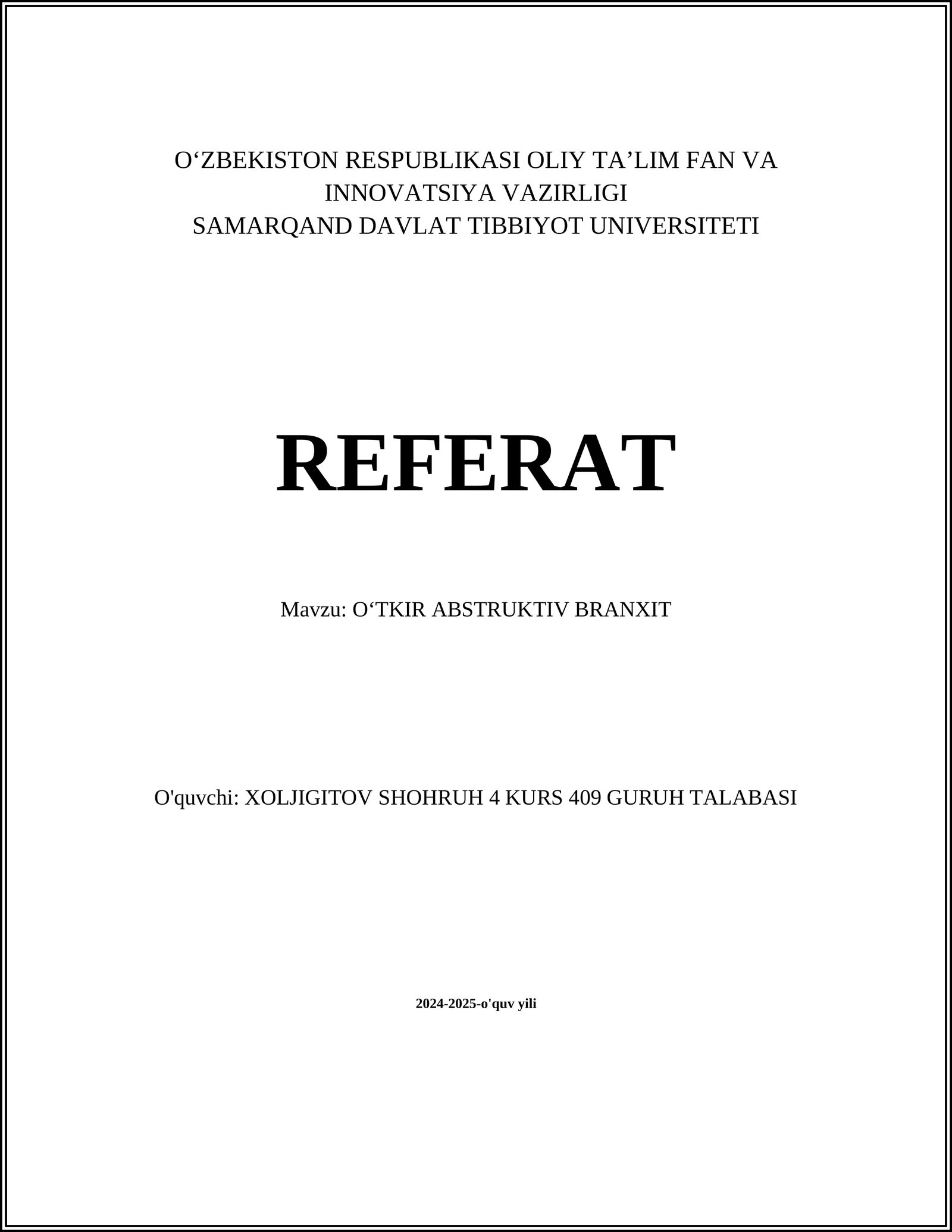 REFERAT: O‘TKIR ABSTRUKTIV BRONXIT