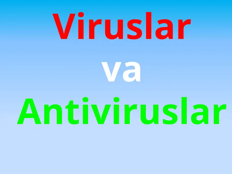 Viruslar va Antiviruslar