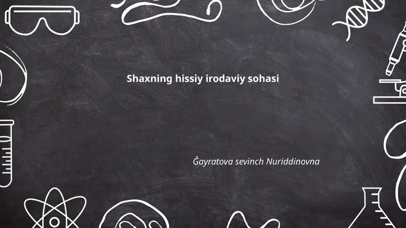 Shaxning hissiy irodaviy sohasi