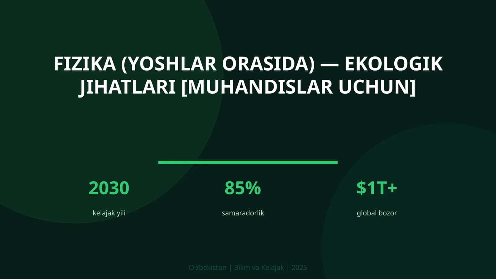 FIZIKA (YOSHLAR ORASIDA) — EKOLOGIK JIHATLARI [MUHANDISLAR UCHUN]