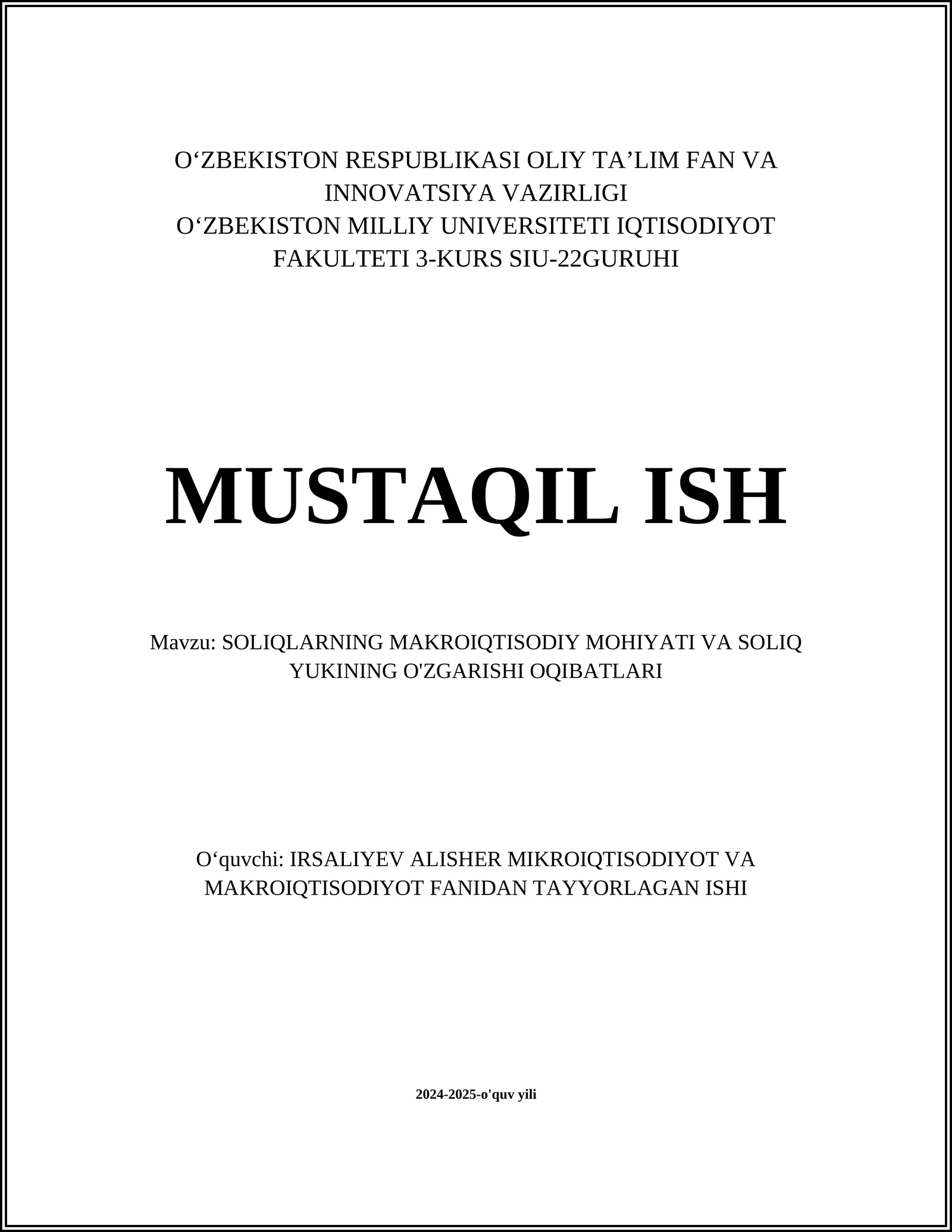 SOLIQLARNING MAKROIQTISODIY MOHIYATI VA SOLIQ YUKINING O'ZGARISHI OQIBATLARI